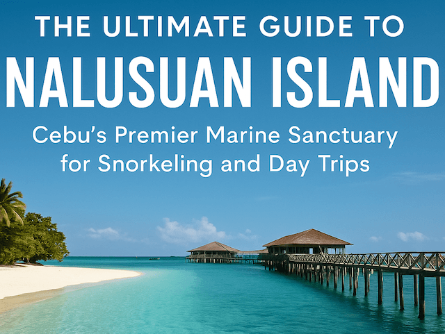 Island Hopping from Cordova: Your Gateway to Nalusuan and the Olango Reef